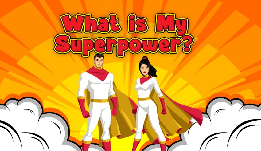 Apa Kekuatan Supermu